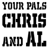 YourPalsChrisAndAl